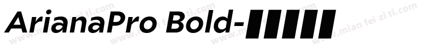ArianaPro Bold字体转换